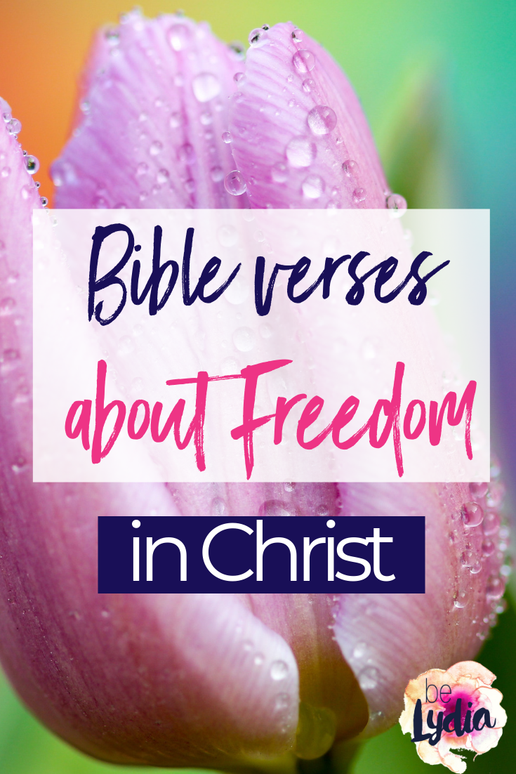 Bible verses about freedom in Christ from beLydia